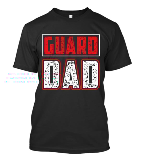 Guard Dad Bold Red White T-Shirt