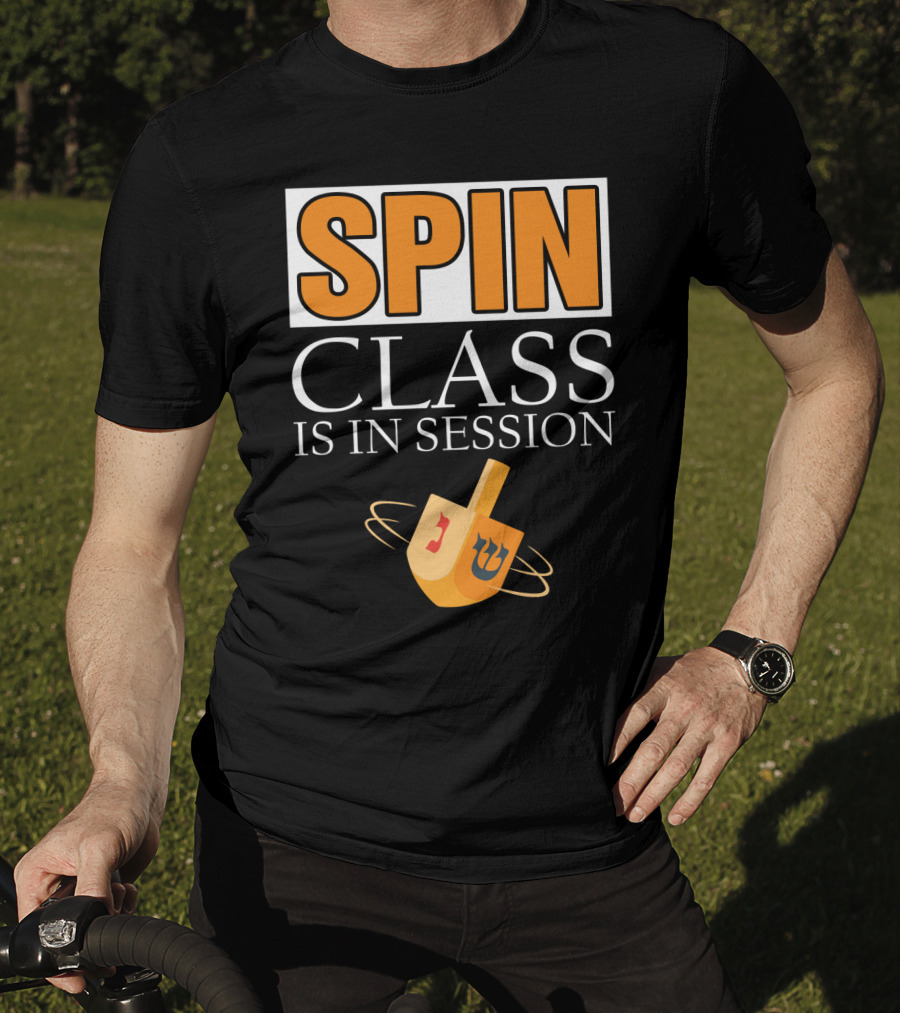 Spin Class Is In Session Dreidel Hanukkah T-Shirt