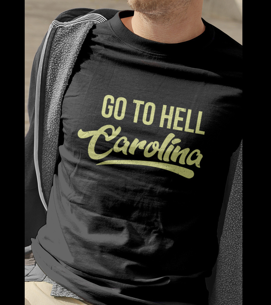 Go To Hell Carolina Sports Rivalry Slogan T-Shirt