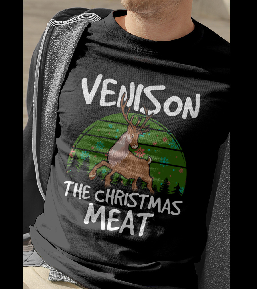 VENISON The Christmas Meat Reindeer With Festive Background T-Shirt