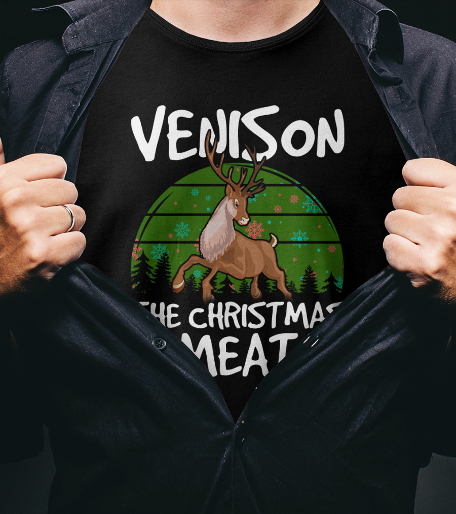 VENISON The Christmas Meat Reindeer With Festive Background T-Shirt