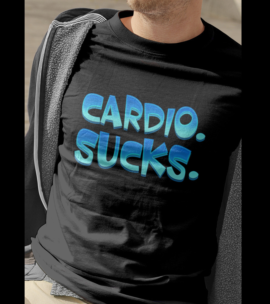 CARDIO SUCKS Bold Blue Text T-Shirt