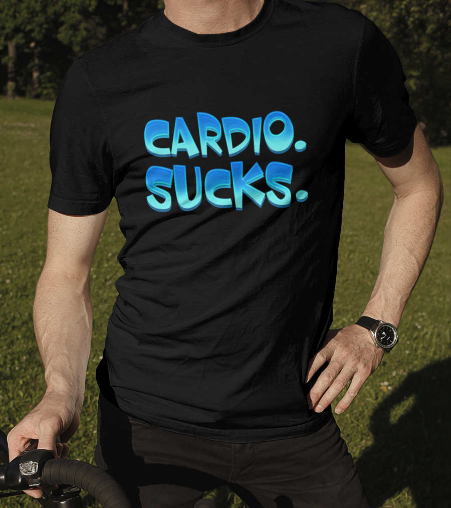 CARDIO SUCKS Bold Blue Text T-Shirt