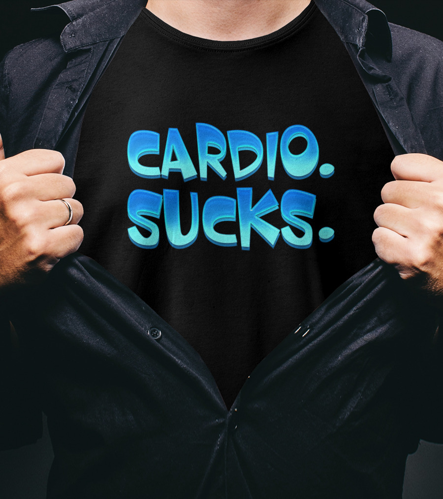 CARDIO SUCKS Bold Blue Text T-Shirt