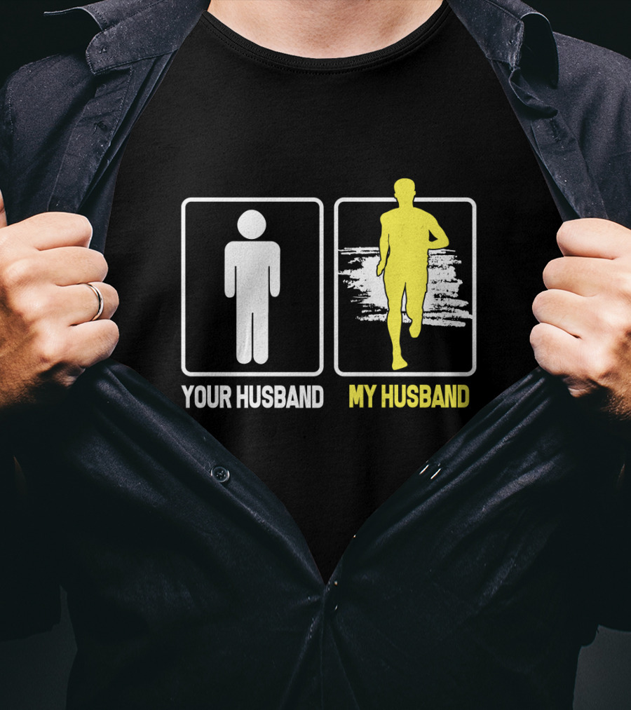 Your Husband My Husband Running T-Shirt