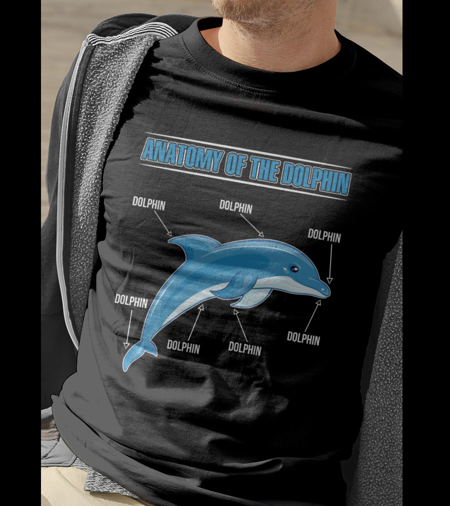Anatomy Of The Dolphin Dolphin Dolphin Dolphin Dolphin Dolphin Dolphin T-Shirt
