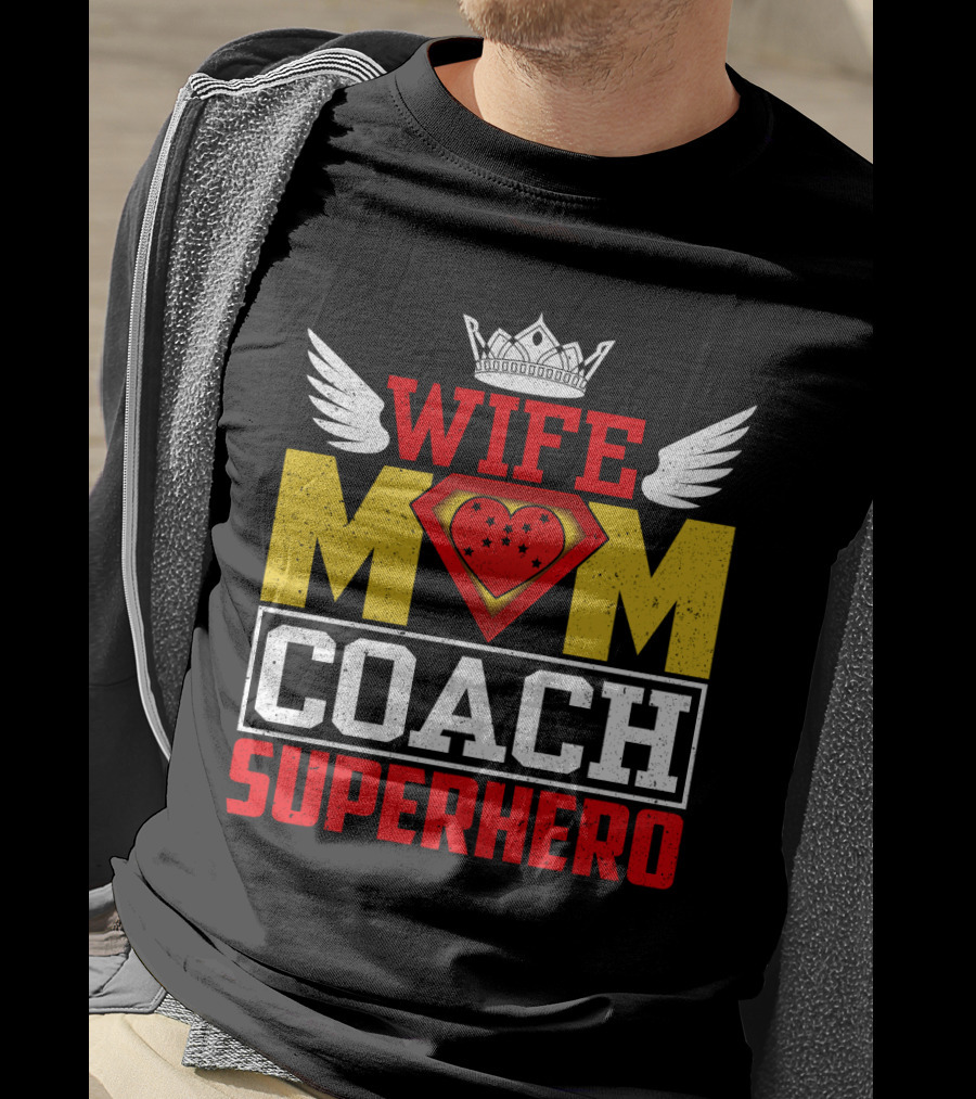 Wife Mom Coach Superhero Crown Wings Shield Heart T-Shirt