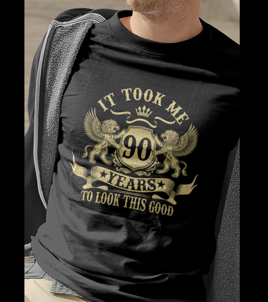 It Took Me 90 Years To Look This Good Regal Lion Crest T-Shirt