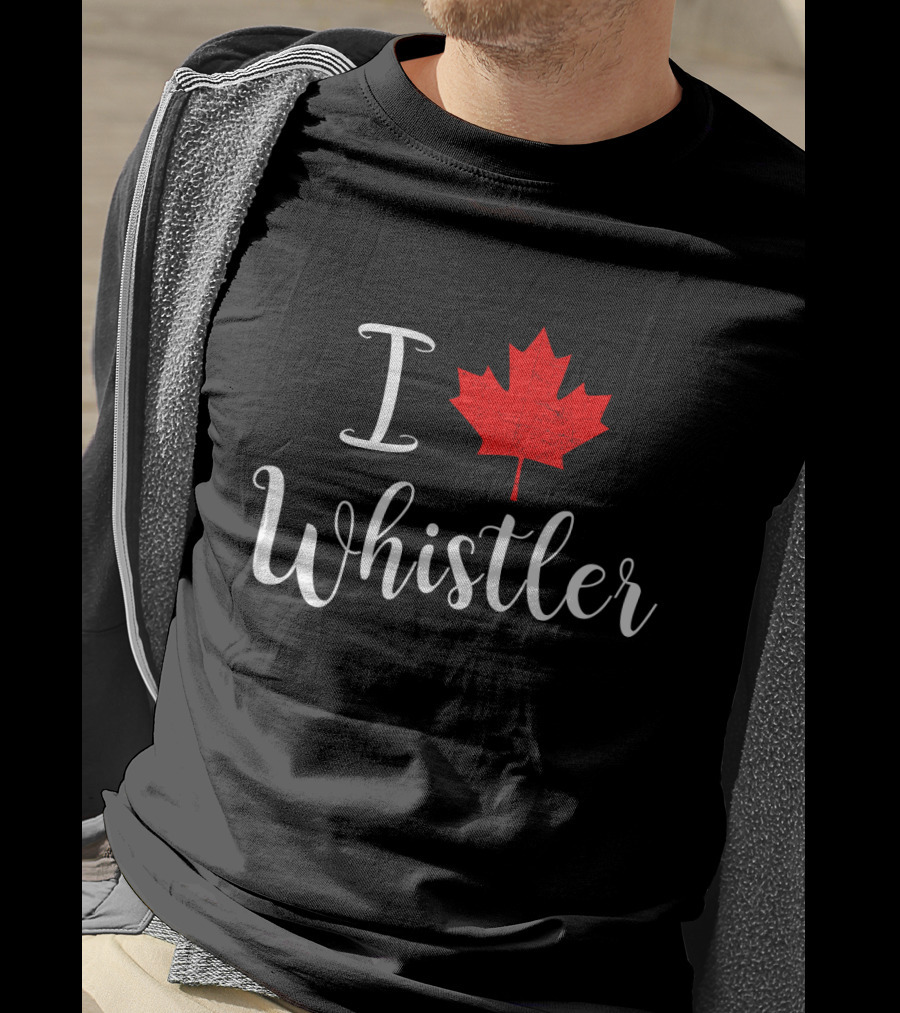 I Love Whistler Canada Red Maple Leaf T-Shirt