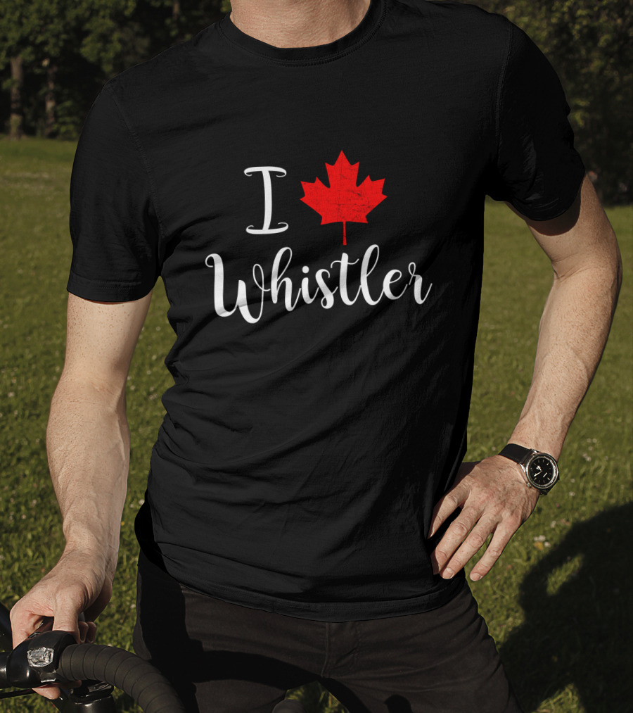 I Love Whistler Canada Red Maple Leaf T-Shirt