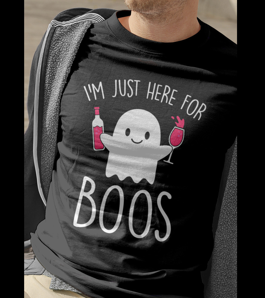 I'm Just Here For Boos Ghost Holding Wine Bottle And Glass T-Shirt