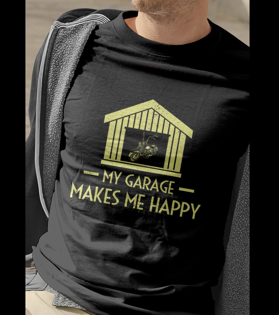 My Garage Makes Me Happy Motorcycle Cruiser In Garage T-Shirt