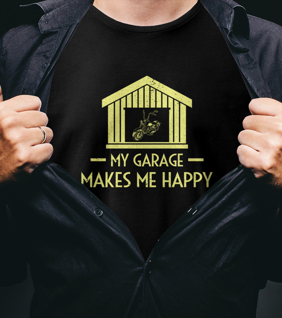 My Garage Makes Me Happy Motorcycle Cruiser In Garage T-Shirt