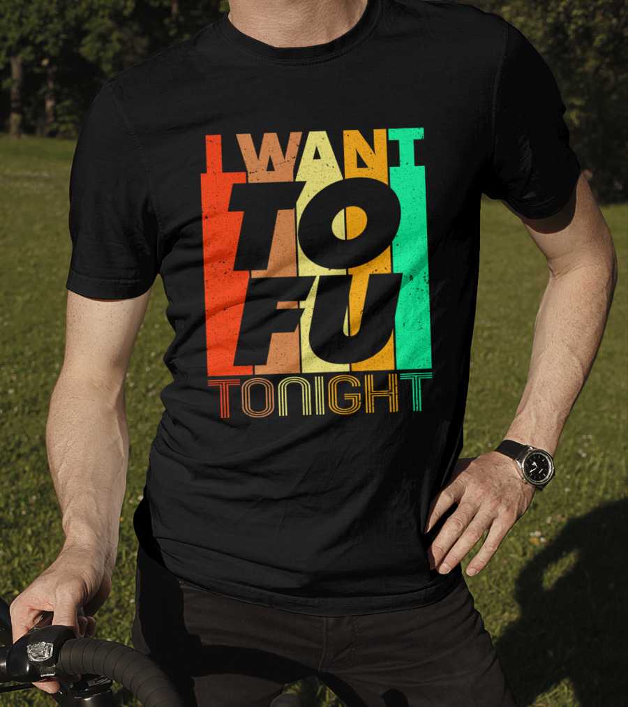 I Want Tofu Tonight Retro Text Blocks T-Shirt