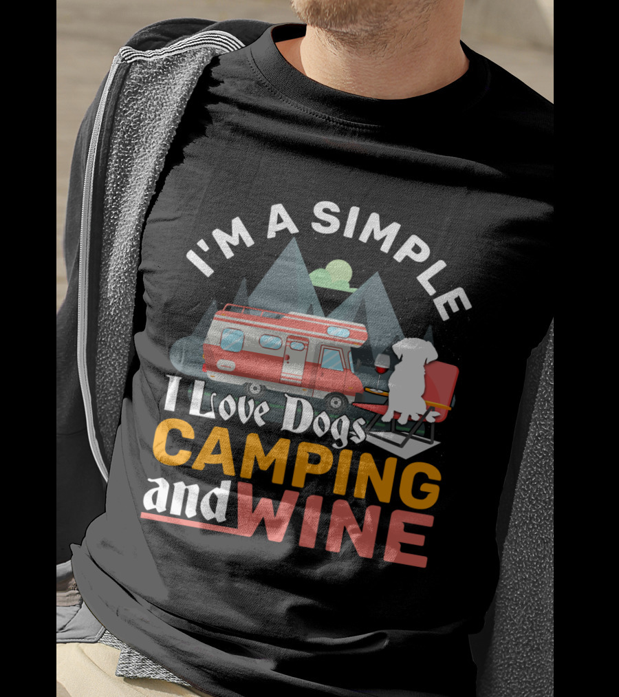 I'm A Simple I Love Dogs Camping And Wine Camping Van Mountains Dog Chair T-Shirt