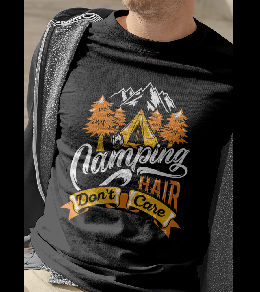 Camping Hair Don't Care Tent Mountains Trees T-Shirt