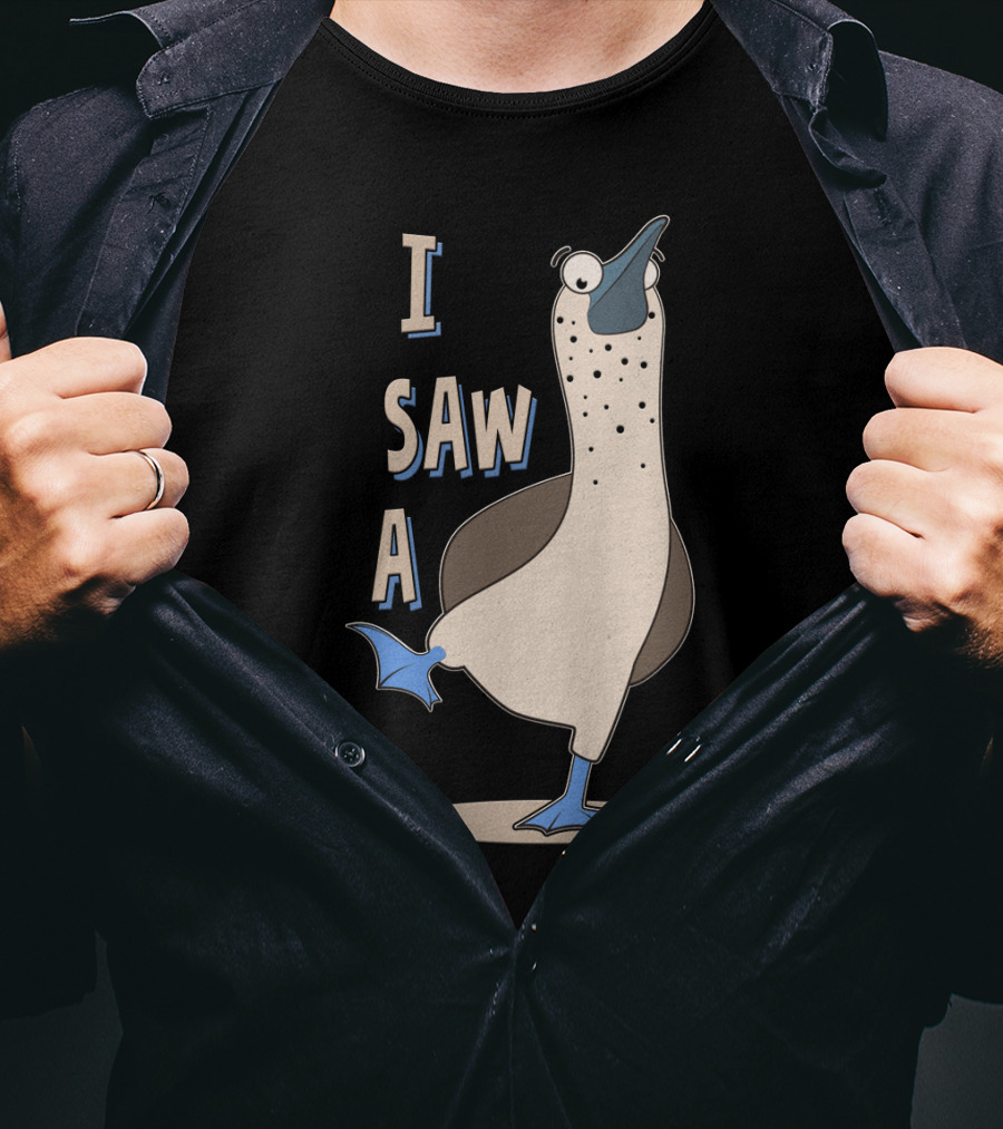 I Saw A Booby T-Shirt