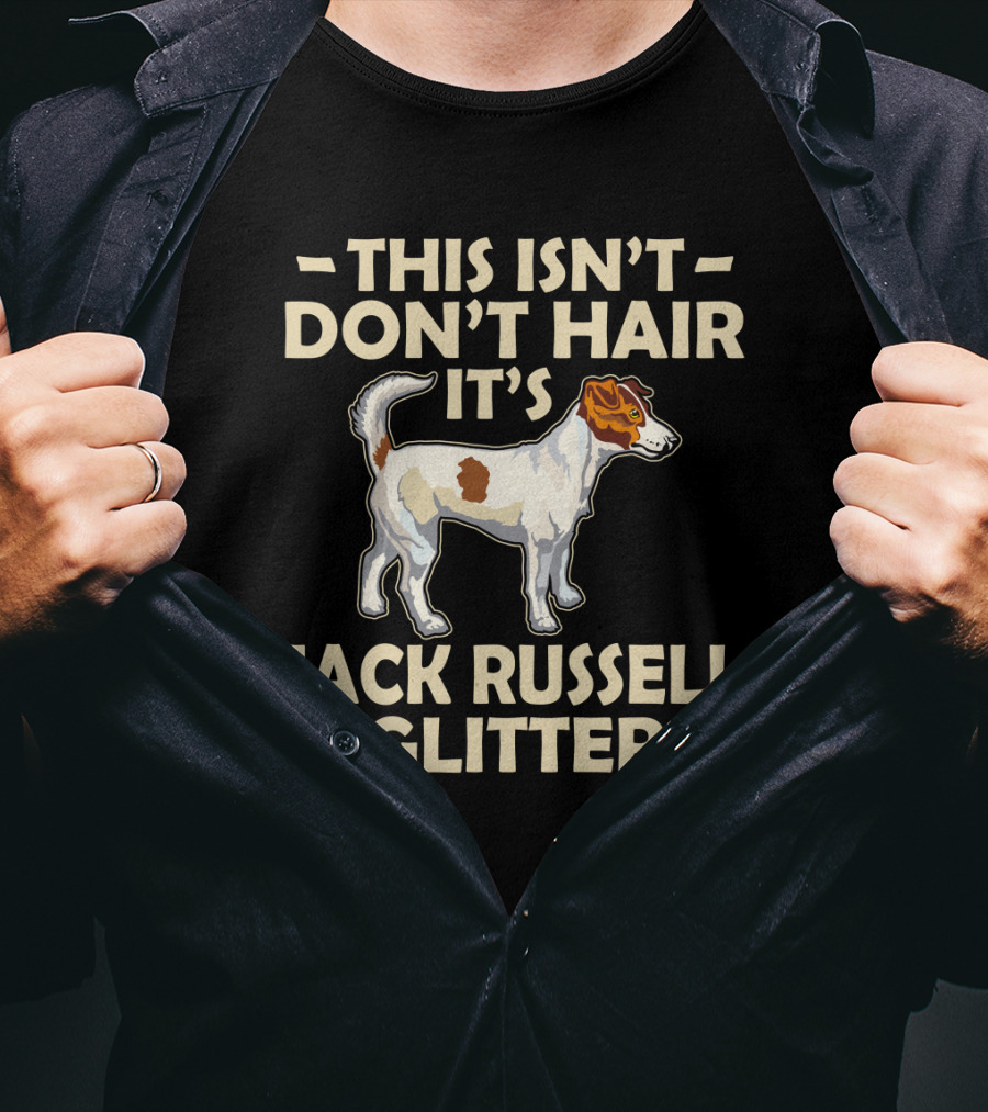 This Isn't Don't Hair It's Jack Russell Glitter T-Shirt