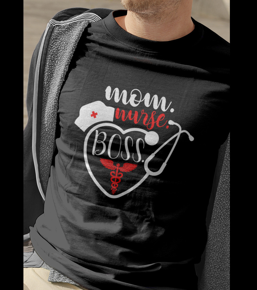 Mom Nurse Boss Heart Stethoscope Caduceus T-Shirt