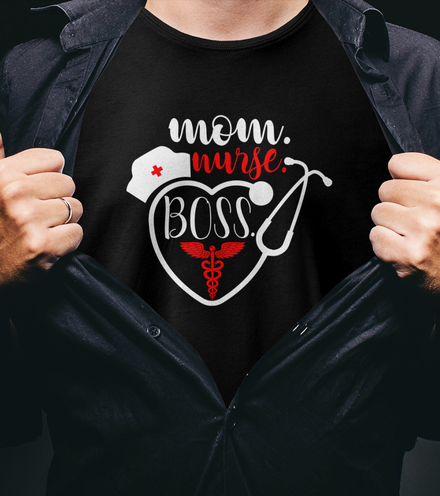 Mom Nurse Boss Heart Stethoscope Caduceus T-Shirt