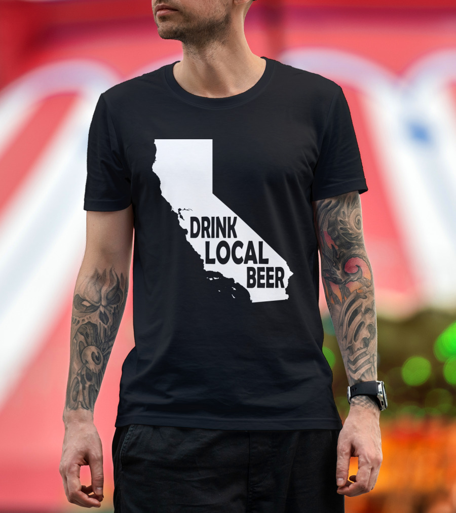 California Drink Local Beer T-Shirt