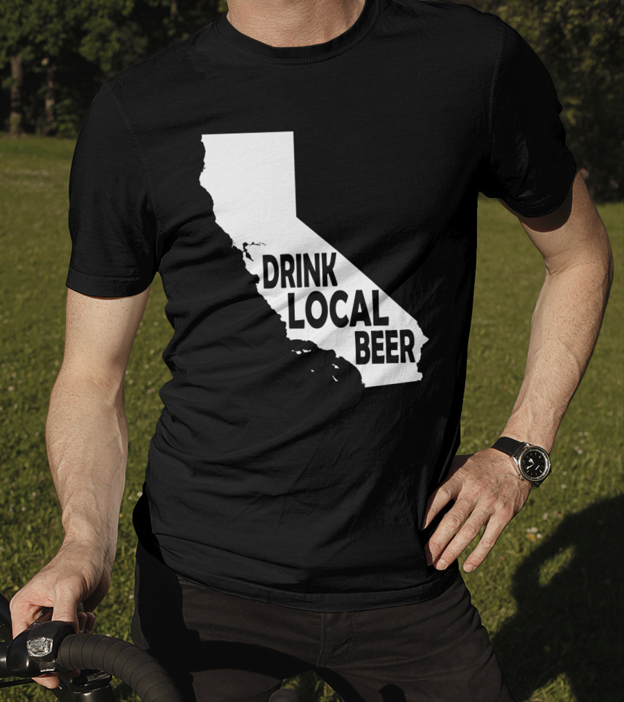 California Drink Local Beer T-Shirt