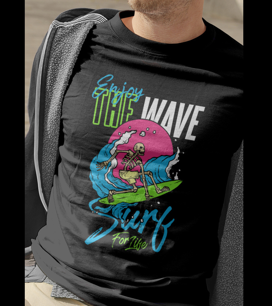 Enjoy The Wave Surf For Life Skull Surfing Summer T-Shirt