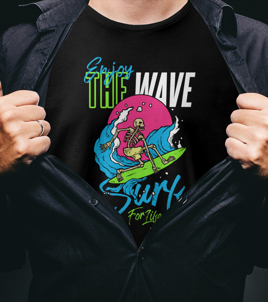 Enjoy The Wave Surf For Life Skull Surfing Summer T-Shirt