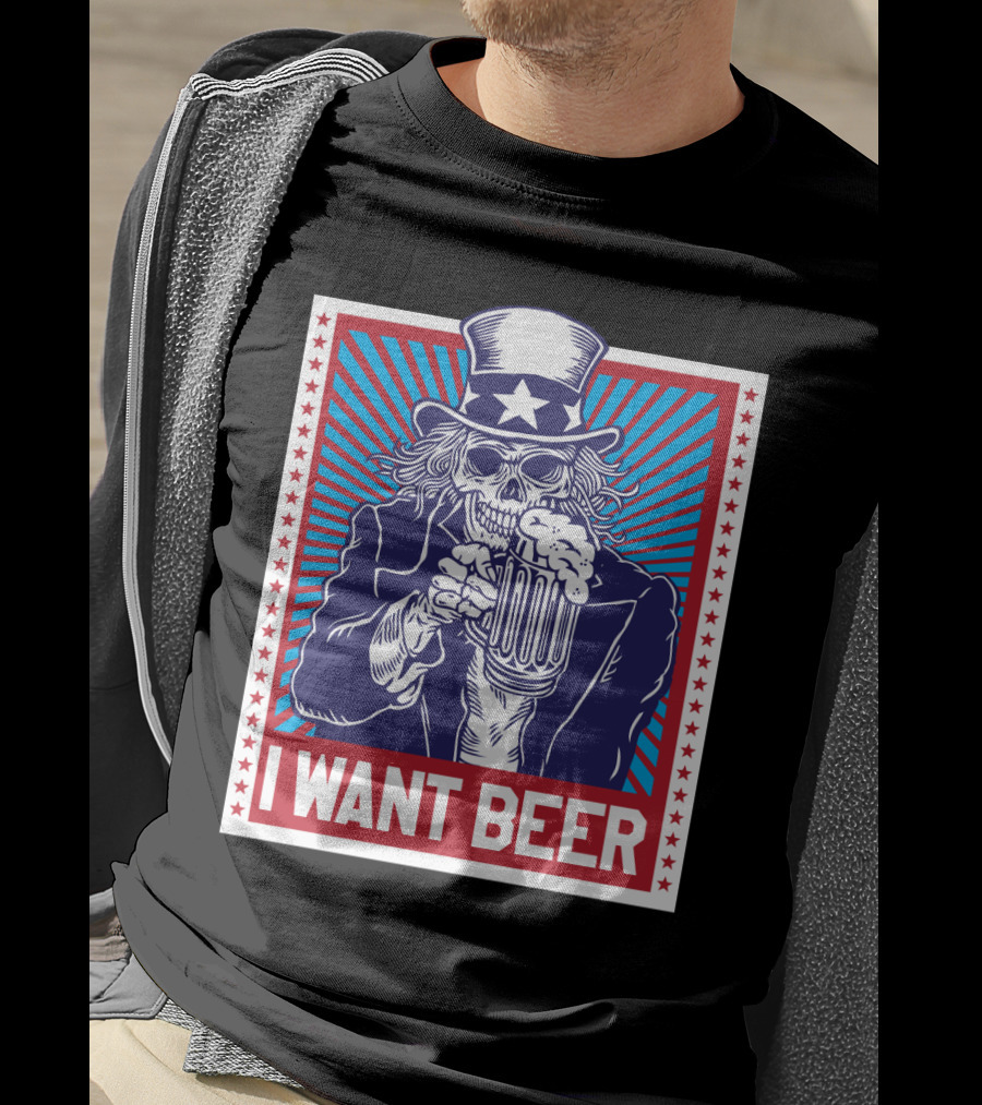 Uncle Sam Skull I Want Beer T-Shirt
