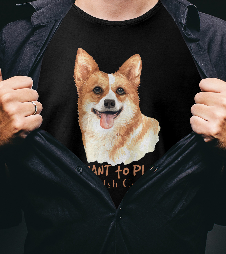 I Want To Play Welsh Corgi Dog Watercolor T-Shirt