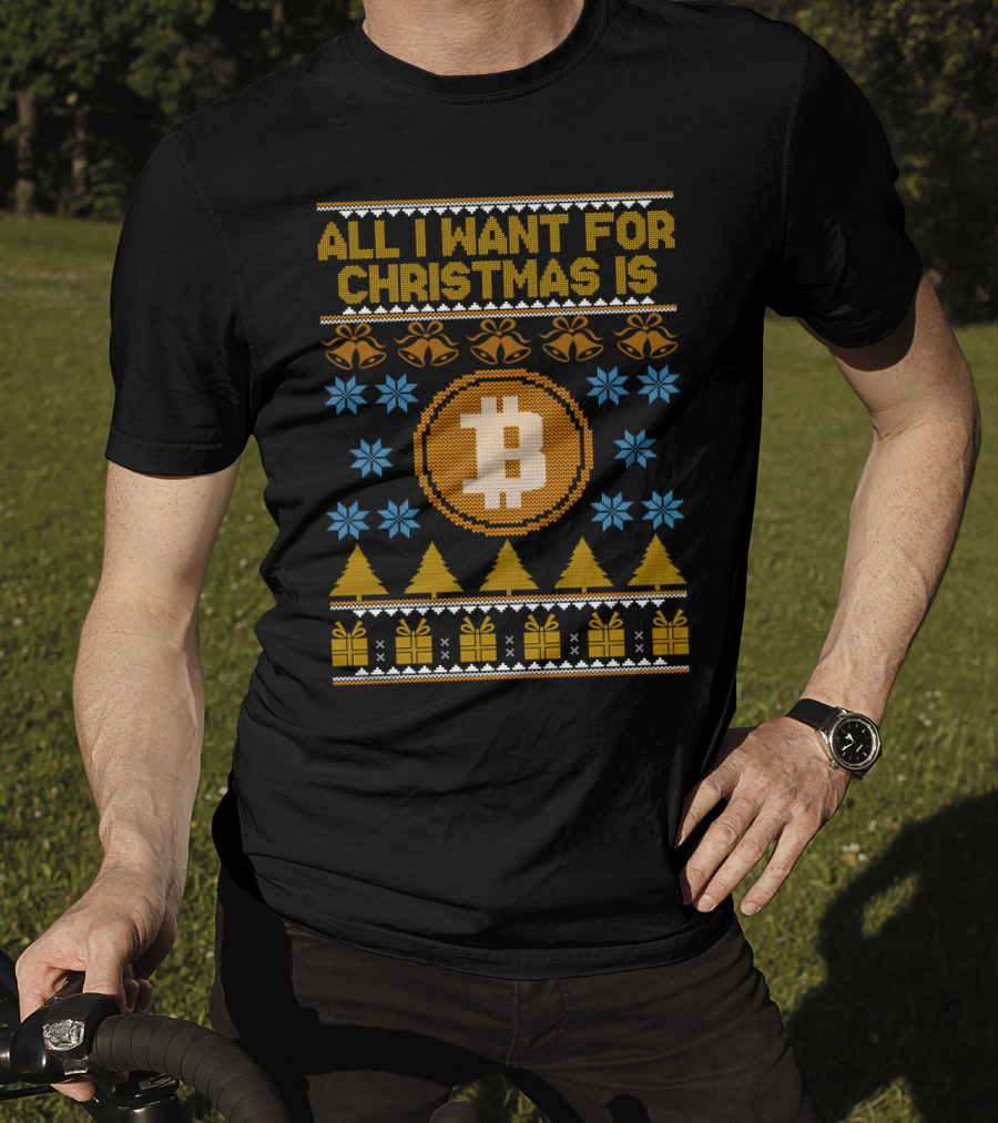 All I Want For Christmas Is Bitcoin Bells Trees Snowflakes T-Shirt