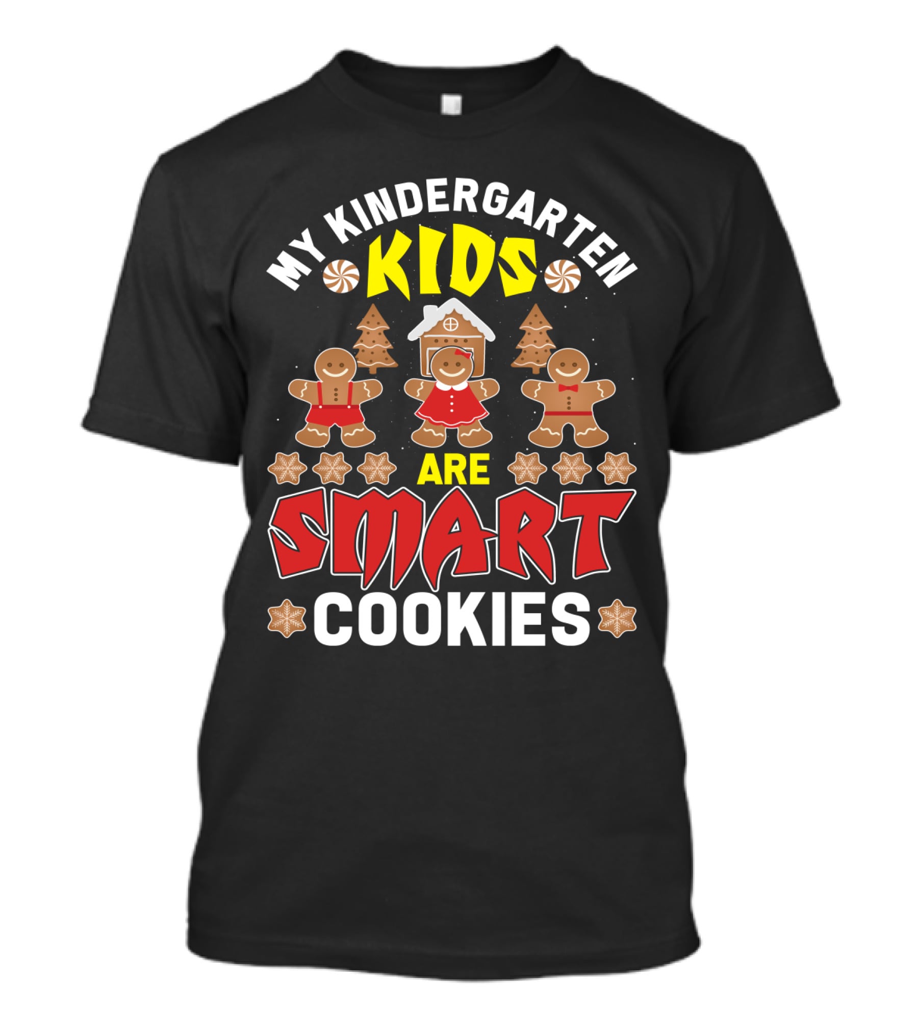 My Kindergarten Kids Gingerbread Are Smart Cookies Holiday Fun T-Shirt