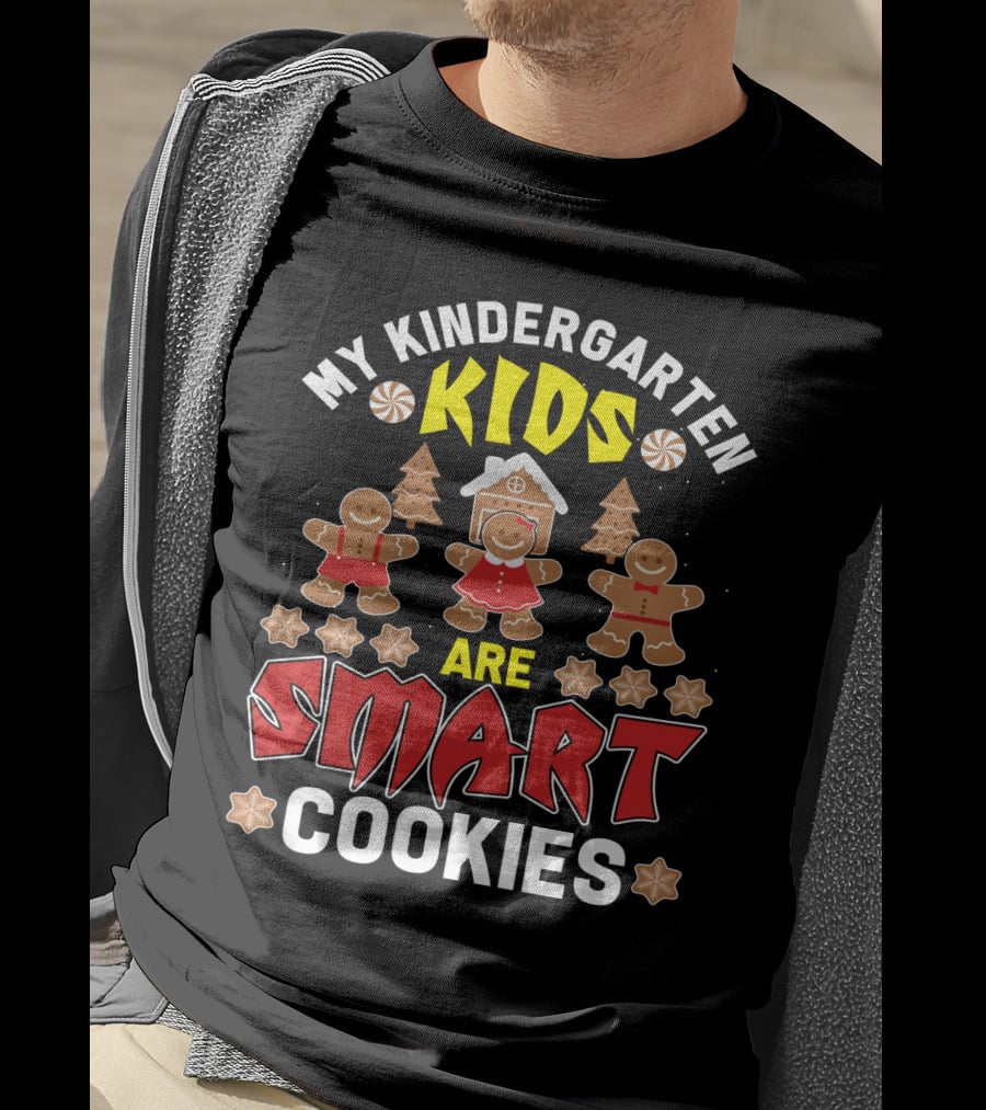 My Kindergarten Kids Gingerbread Are Smart Cookies Holiday Fun T-Shirt