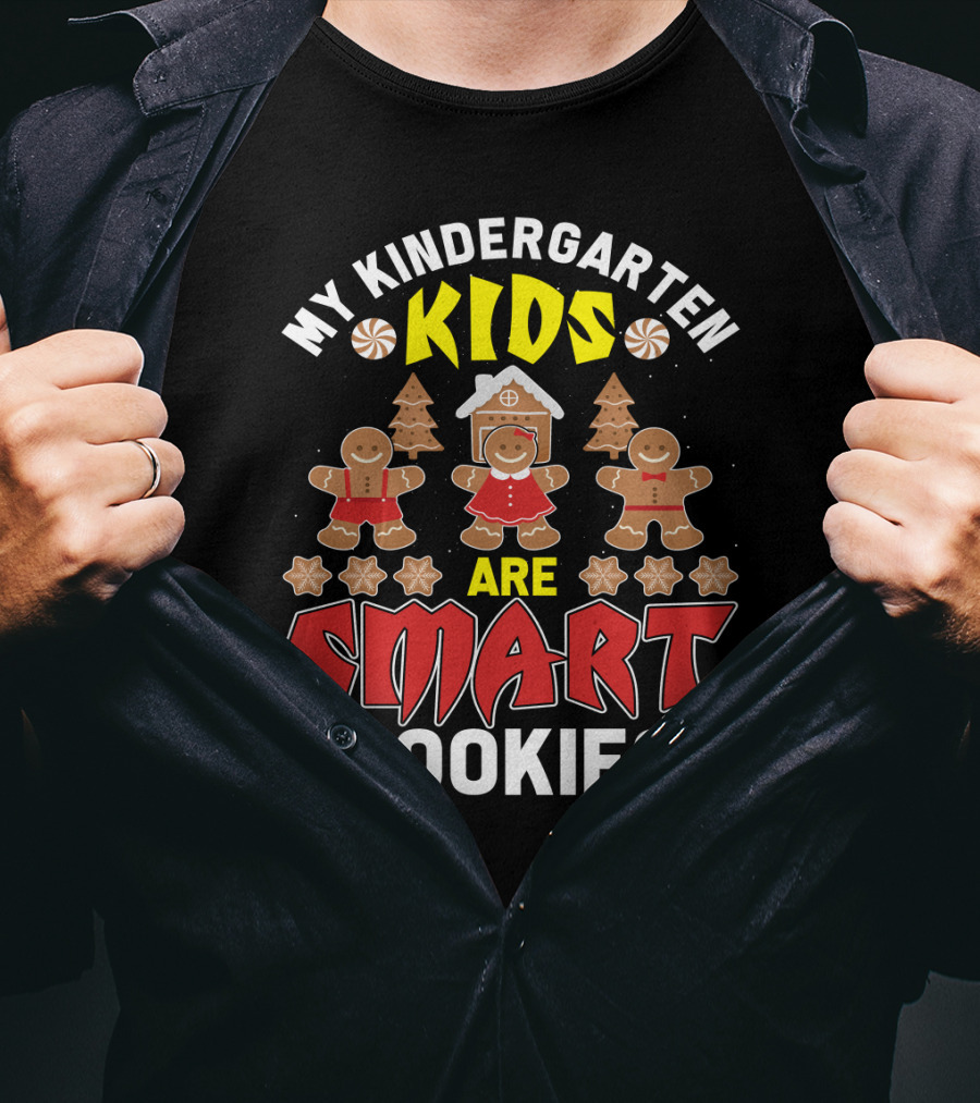 My Kindergarten Kids Gingerbread Are Smart Cookies Holiday Fun T-Shirt