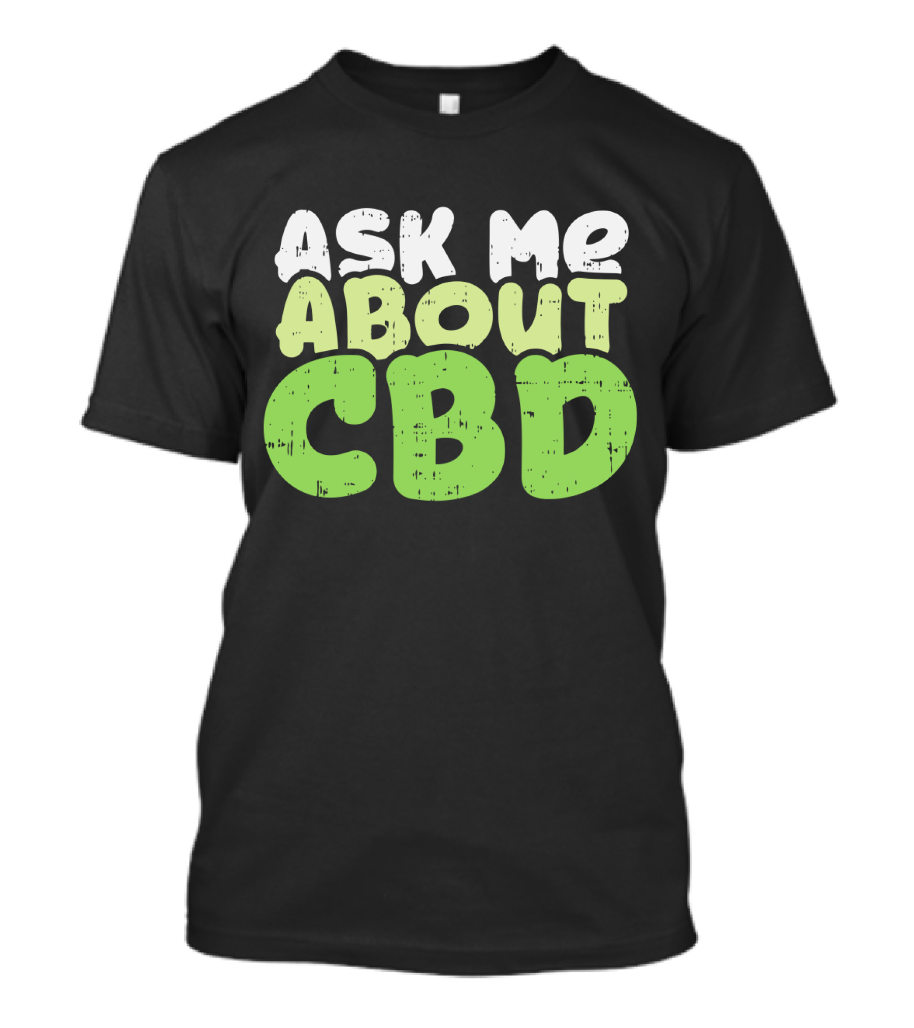 Ask Me About CBD T-Shirt