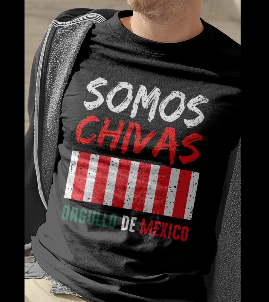 Somos Chivas Orgullo DE Mexico T-Shirt