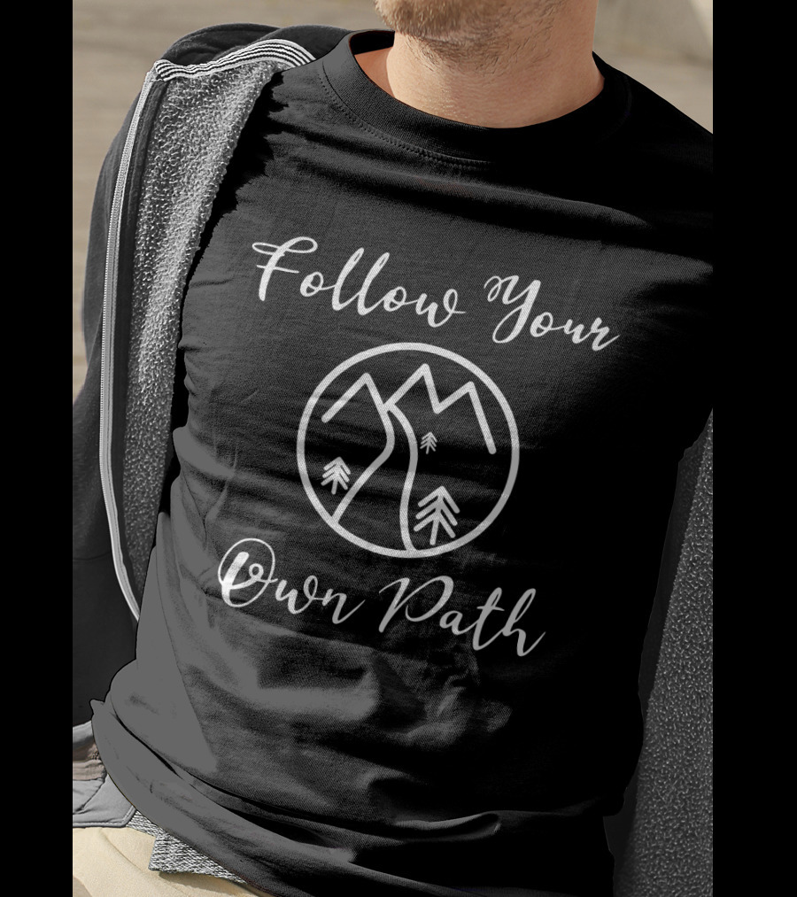 Follow Your Own Path Mountain Trees Circle T-Shirt