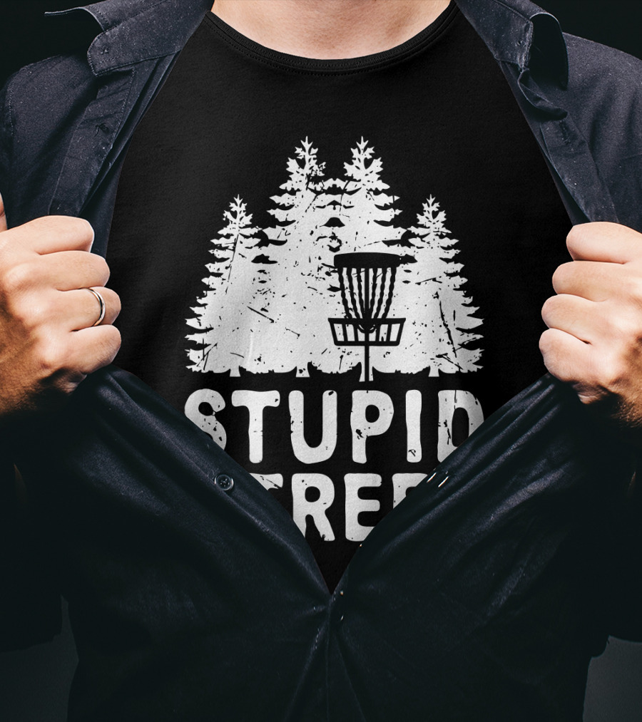 Stupid Tree Disc Golf Funny Forest T-Shirt