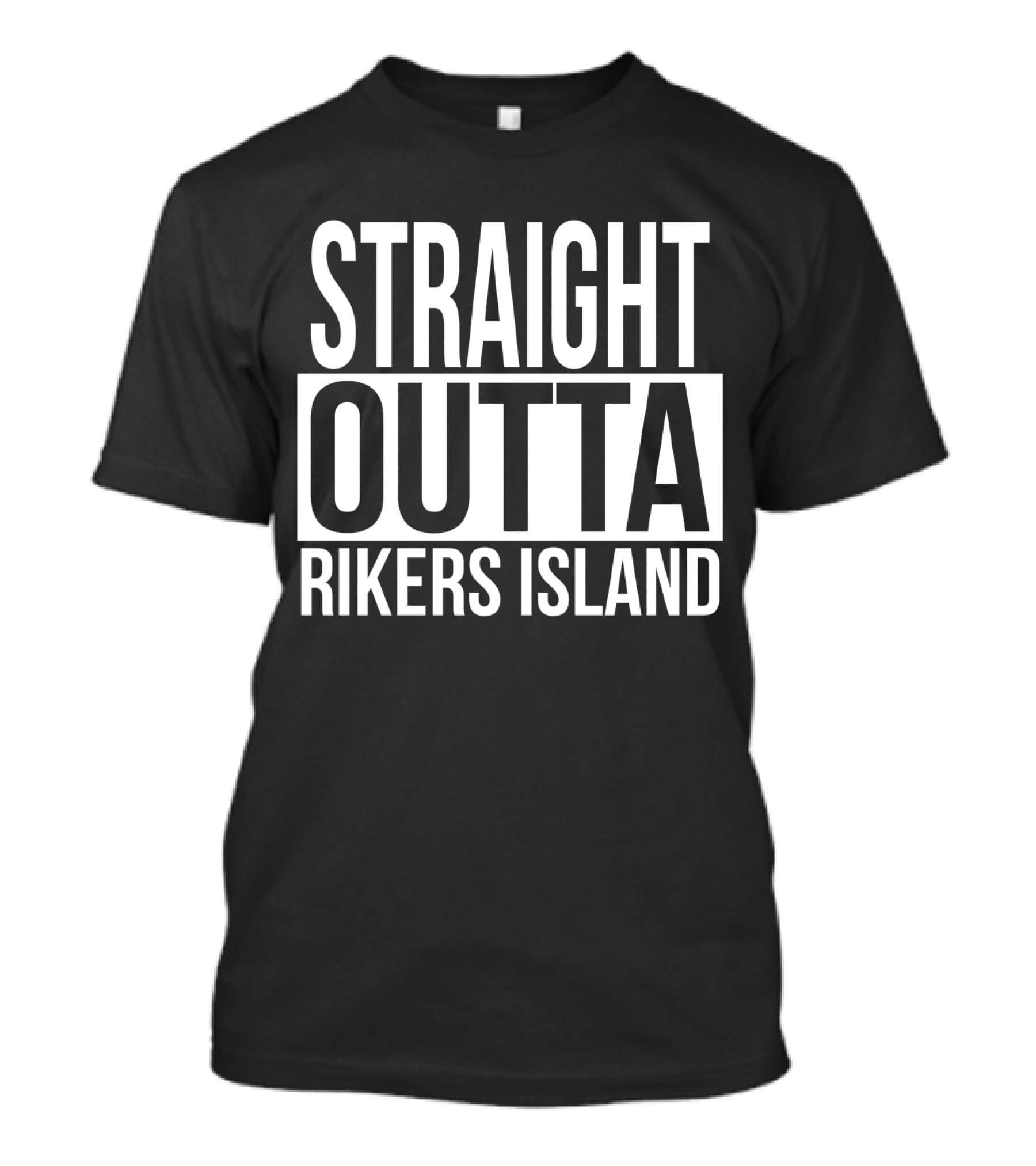 Straight Outta Rikers Island Typography Emphasizing T-Shirt