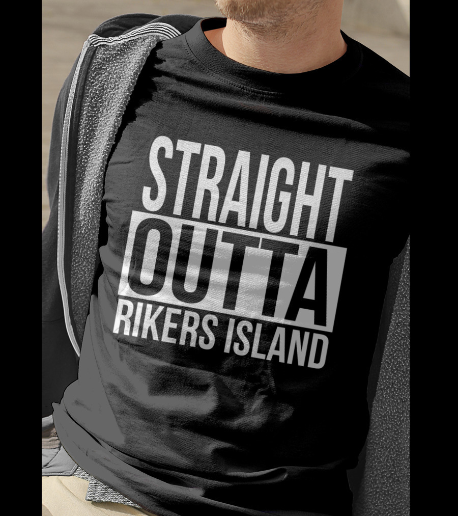 Straight Outta Rikers Island Typography Emphasizing T-Shirt