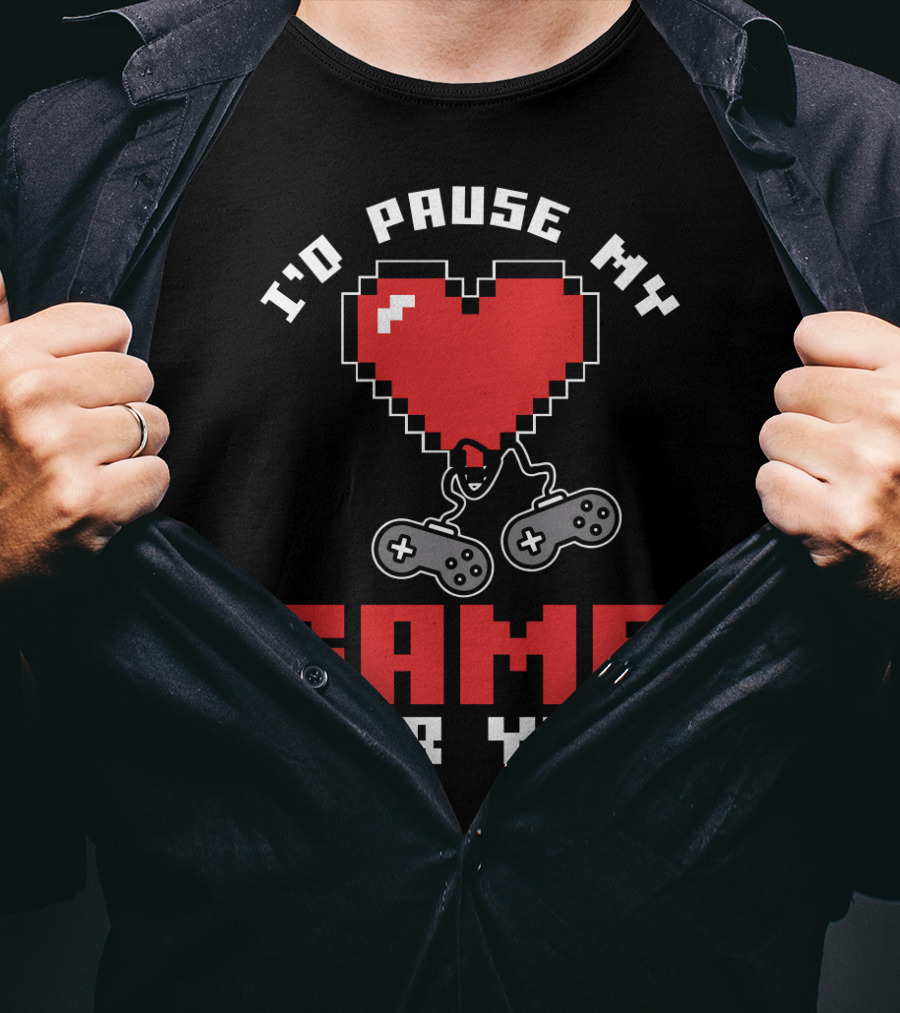 I'D PAUSE MY GAME FOR YOU Retro Pixel Heart Controllers T-Shirt