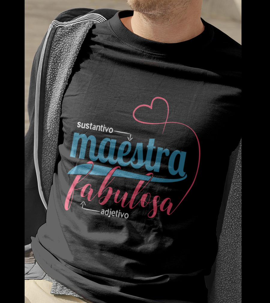 Sustantivo Maestra Fabulosa Adjetivo T-Shirt