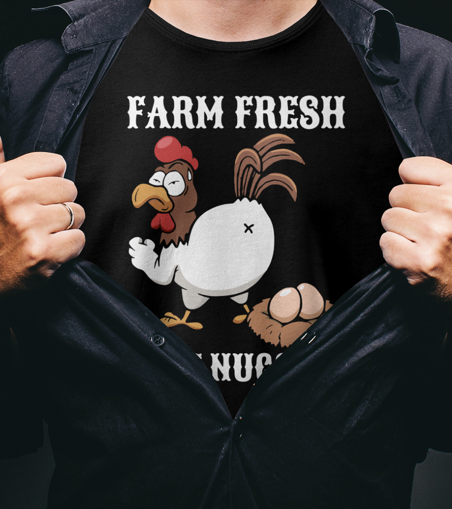 Farm Fresh Butt Nuggets Chicken Farming Cartoon Chicken Eggs T-Shirt