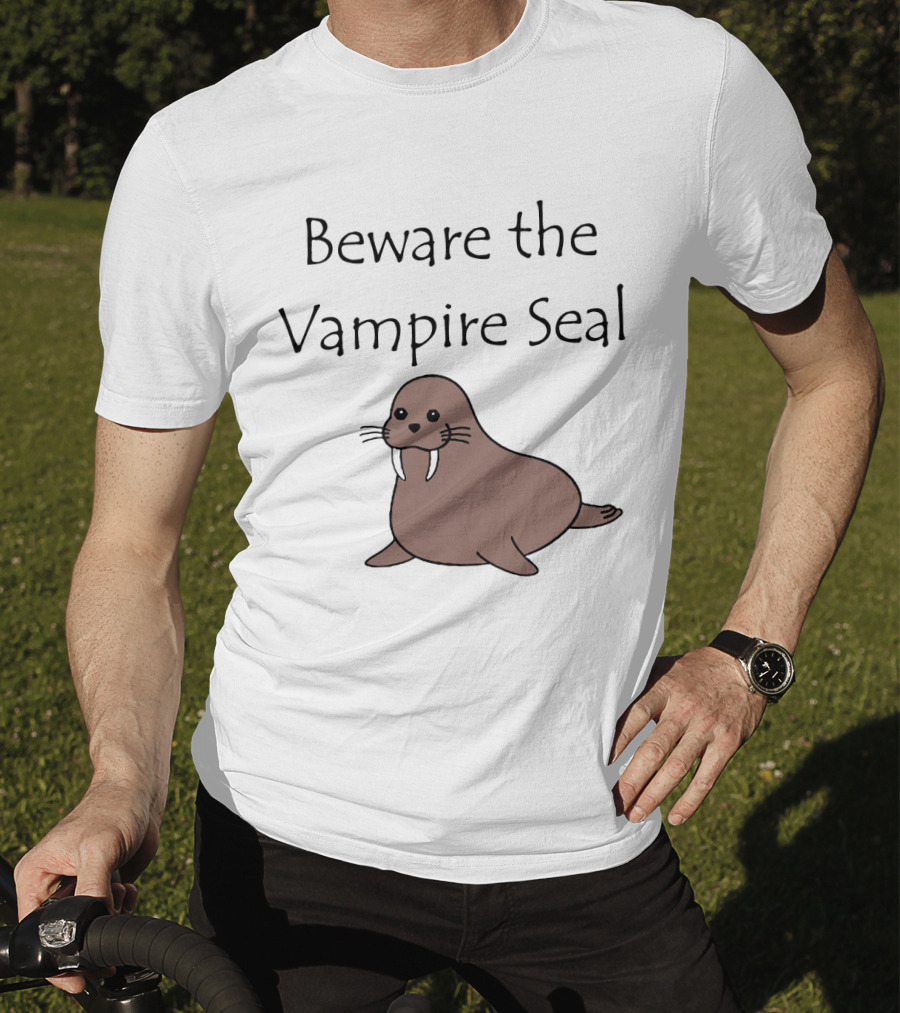 Beware The Vampire Seal Walrus T-Shirt