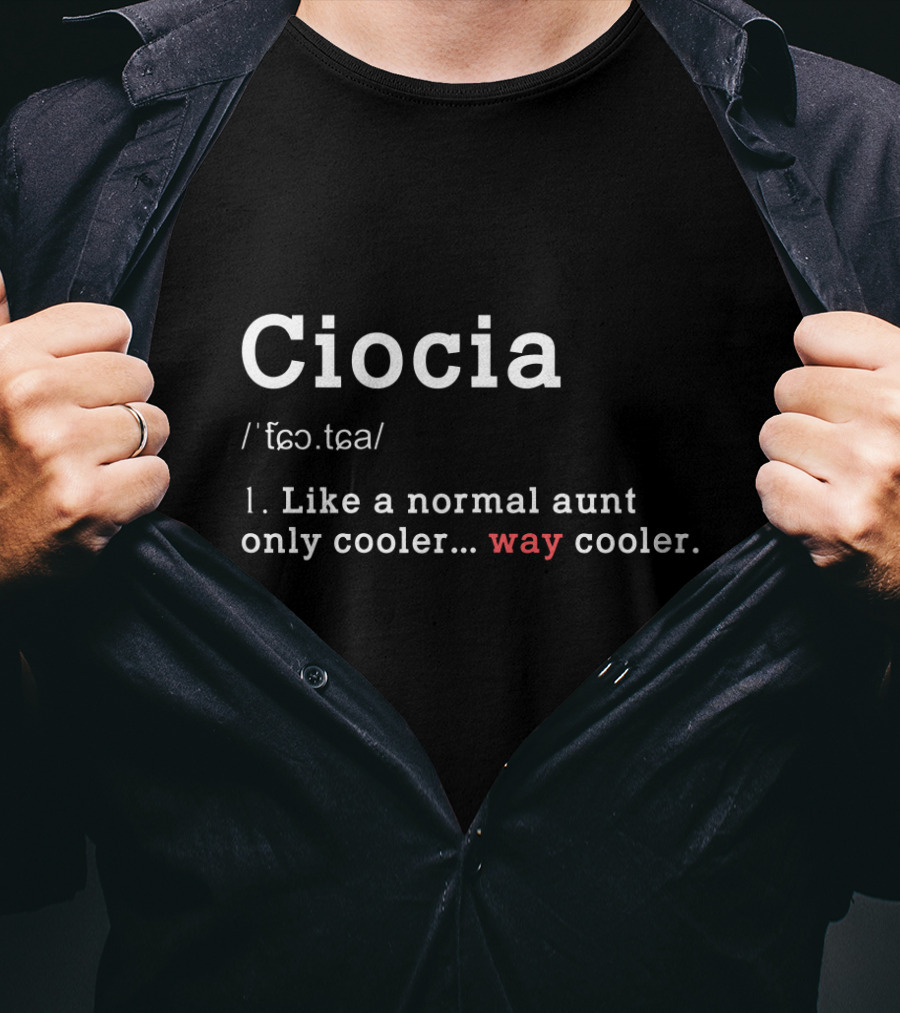 Ciocia Like A Normal Aunt Only Cooler Way Cooler T-Shirt