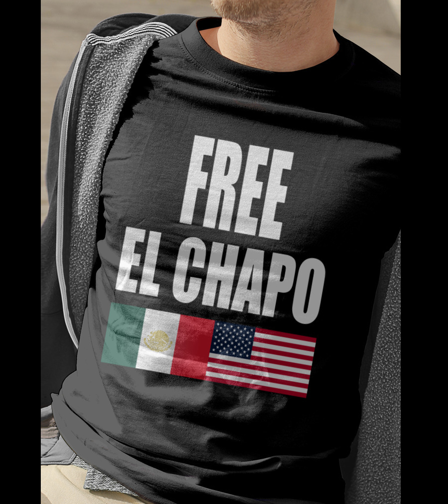 Free El Chapo Mexico USA Flags T-Shirt