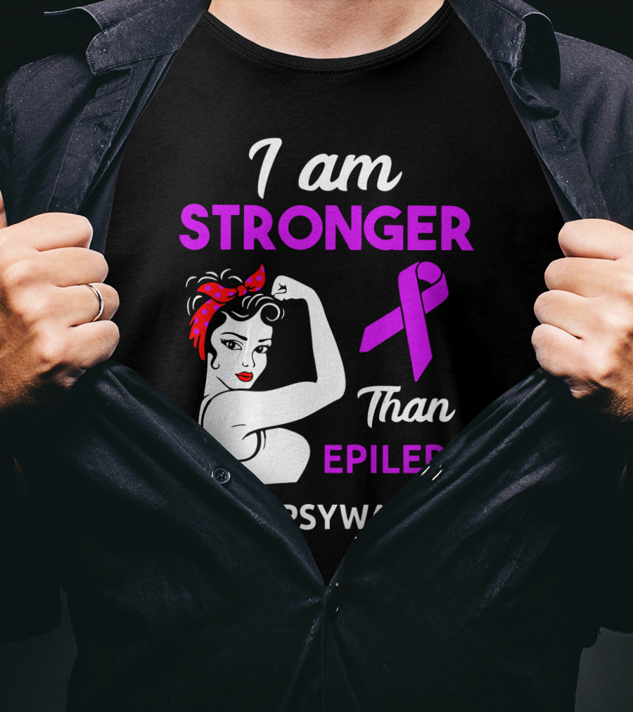 I Am Stronger Than Epilepsy #EpilepsyWarrior T-Shirt