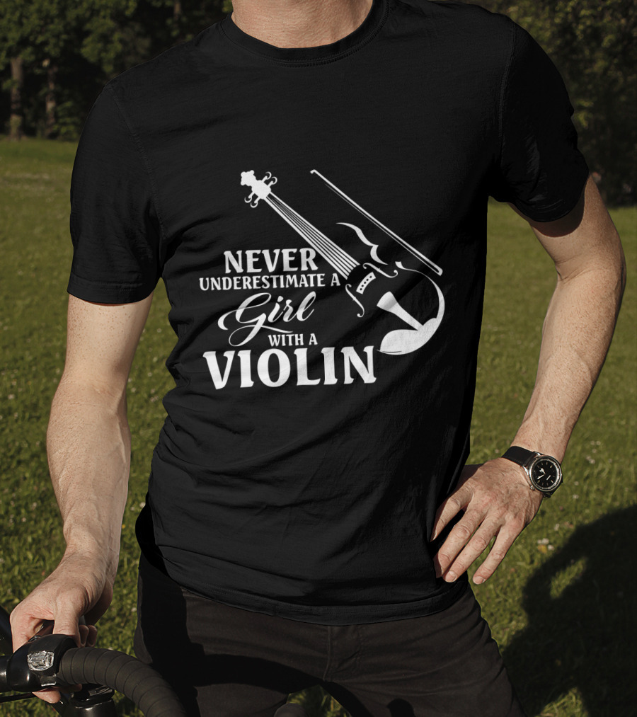 Never Underestimate A Girl With A Violin Funny Musical T-Shirt