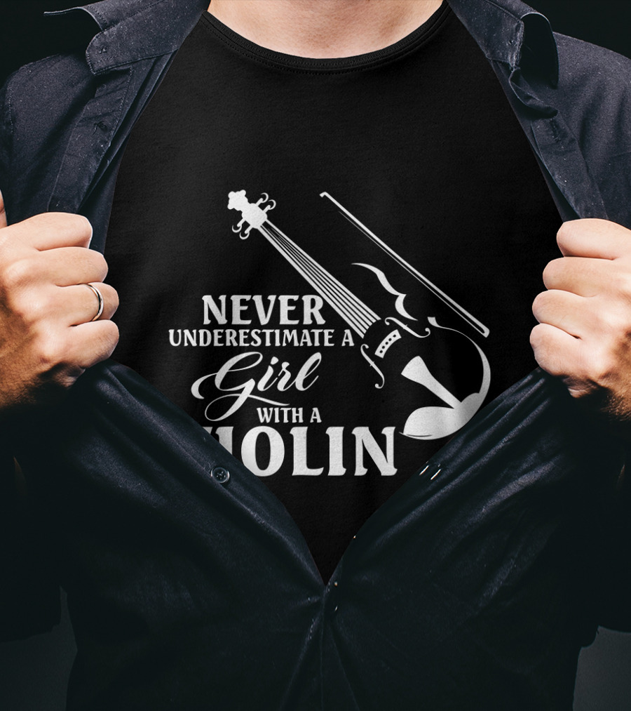 Never Underestimate A Girl With A Violin Funny Musical T-Shirt
