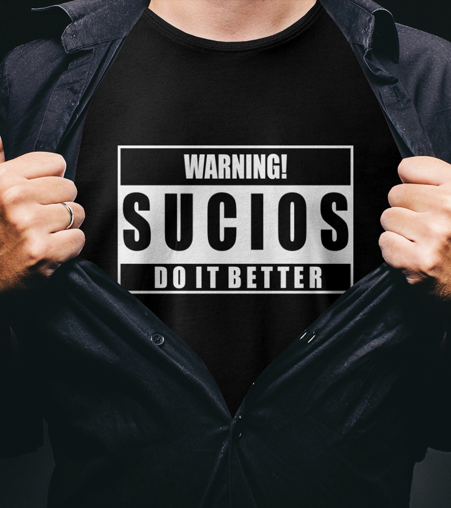 King Lil G Warning Sucios Do It Better T-Shirt